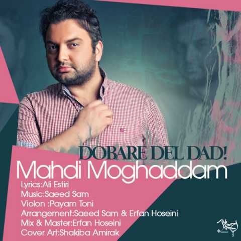 Mehdi Moghadam Doset Daram